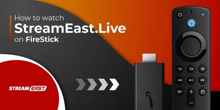 StreamEast.live on FireStick 2024