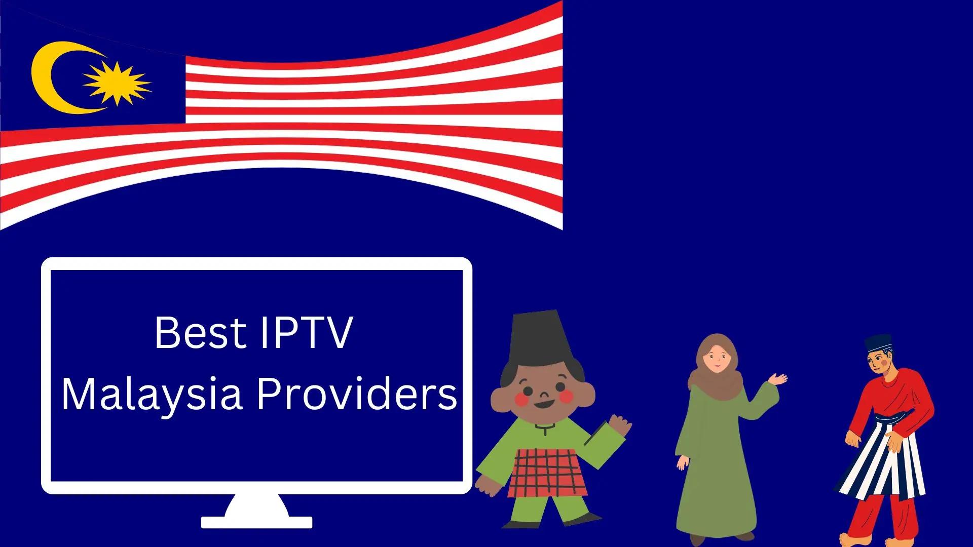 Best IPTV Malaysia 2024