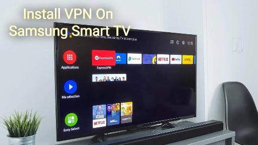 Download A VPN On Samsung Smart TV 2024